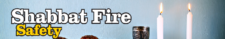 Shabbat Fire Safety.png